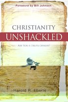 Christianity Unshackled