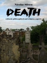 Death: Cultural, Philosophical and Religious Aspects