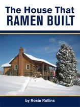The House That Ramen Built or How to Build a Log Cabin