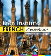 Eton Institute - Language Phrasebooks - French Phrasebook