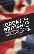 The Great British Entrepreneur's Handbook 2014