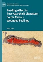 Palgrave Studies in Affect Theory and Literary Criticism - Reading Affect in Post-Apartheid Literature