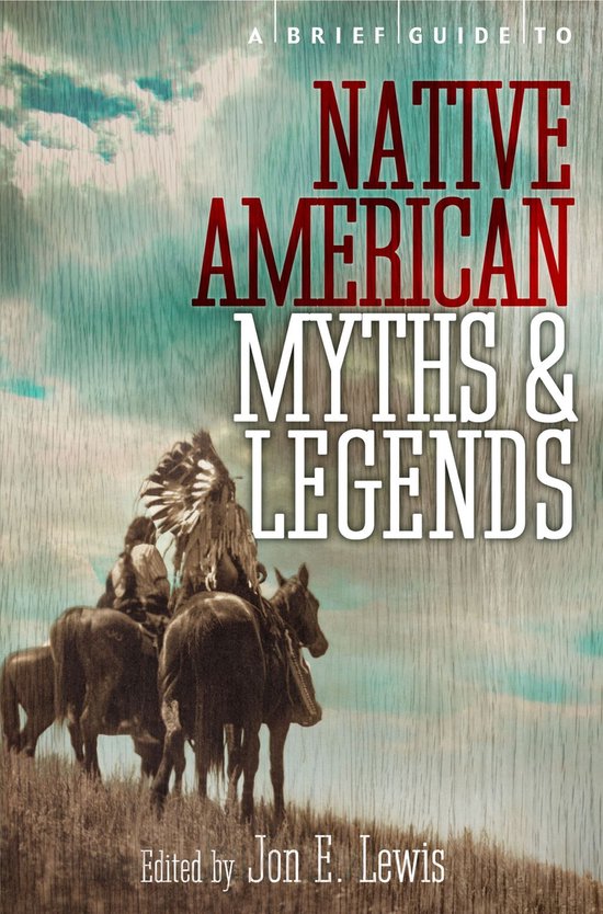 A Brief Guide to Native American Myths and Legends - cover