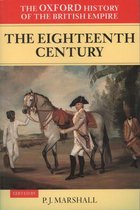 The Oxford History of the British Empire 2 - The Oxford History of the British Empire: Volume II: The Eighteenth Century