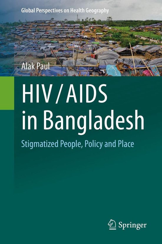 Global Perspectives on Health Geography HIV/AIDS in Bangladesh (ebook