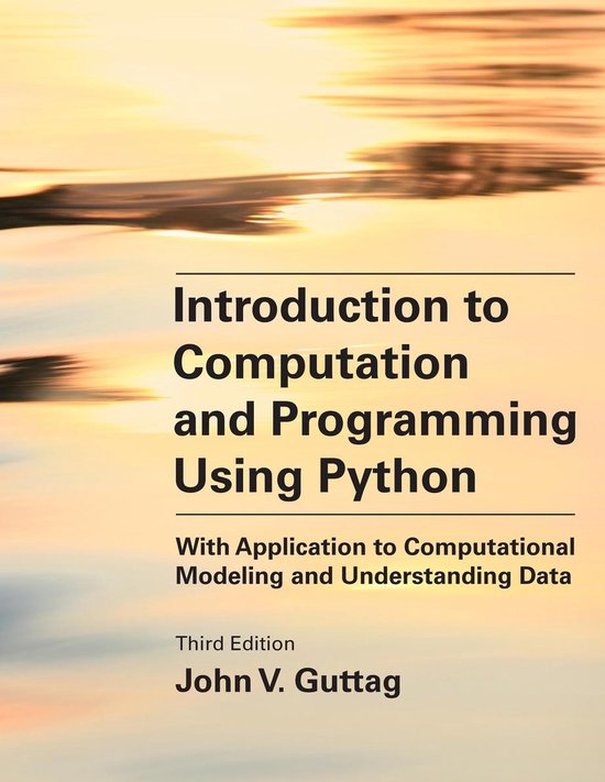 advanced python programming guide | pdf | models of... Introduction to Computation and Programming Using Python, third edition ...