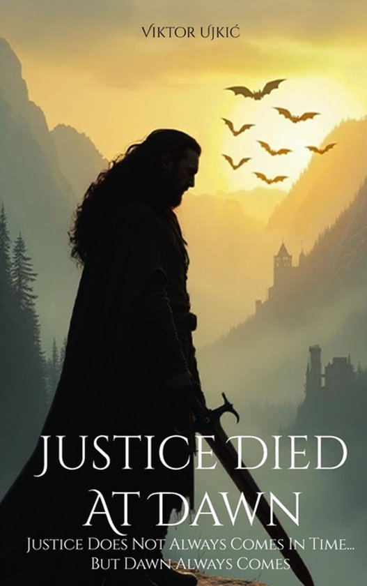 Justice Died at Dawn - cover