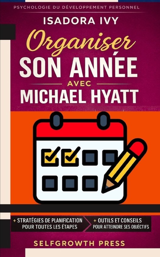Organiser son année avec Michael Hyatt - cover
