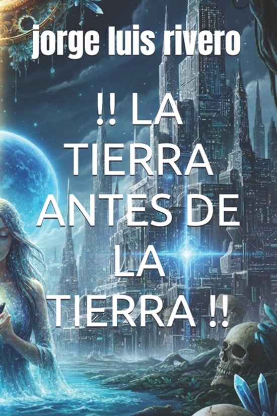 !! La Tierra Antes de la Tierra !! - cover