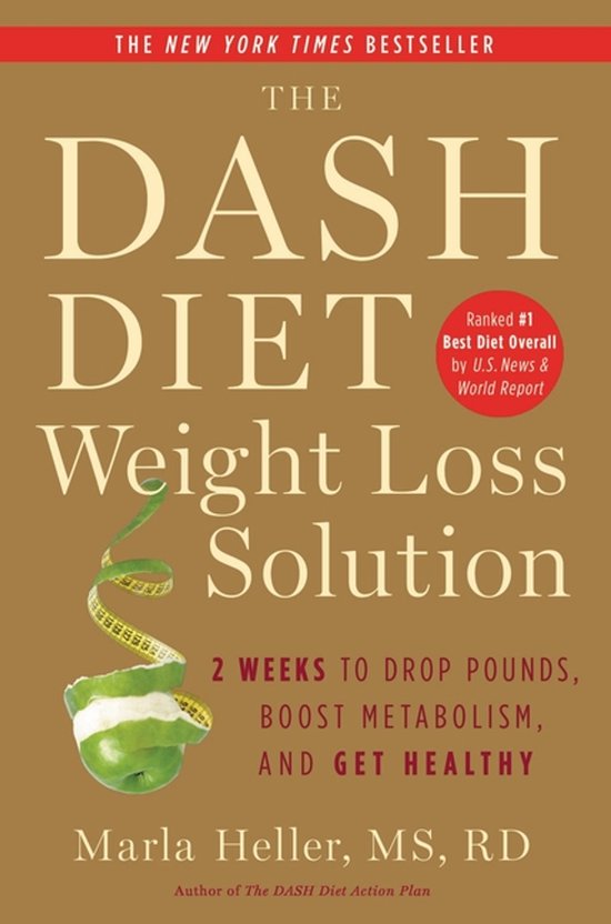 The Dash Diet Weight Loss Solution 2 Weeks to Drop Pounds, B ... - cover