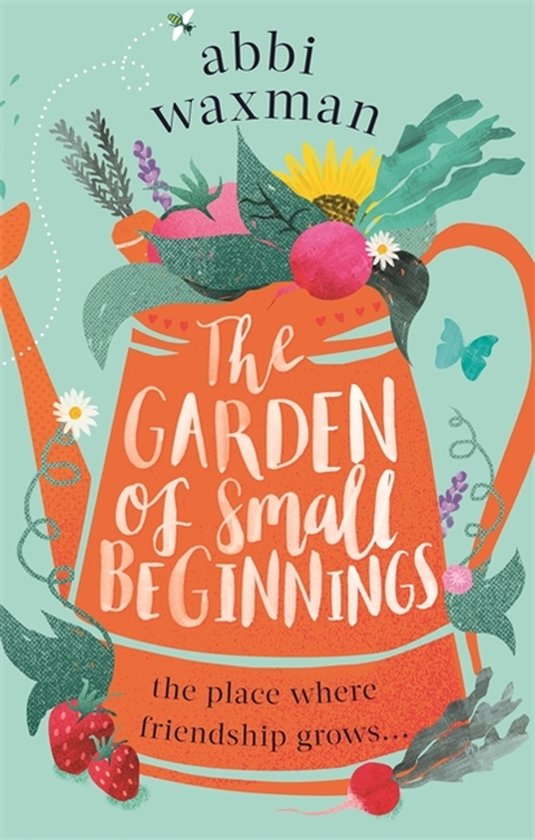 Hachette UK The Garden of Small Beginnings, Anglais, Livre broché, 368 pages