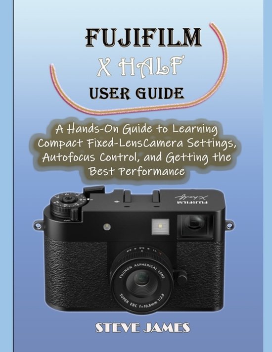 Fujifilm X Half User Guide - cover