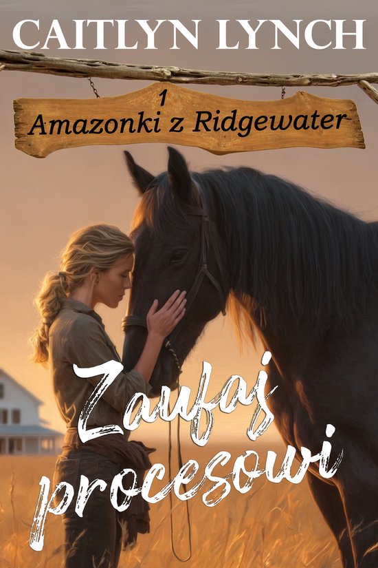 Amazonki z Ridgewater 1 - Zaufaj procesowi - cover