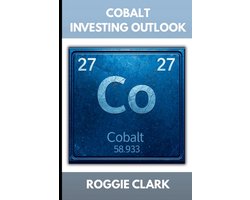 The Metal Investor Outlook: Emerging Metal Markets- Cobalt Investing Outlook