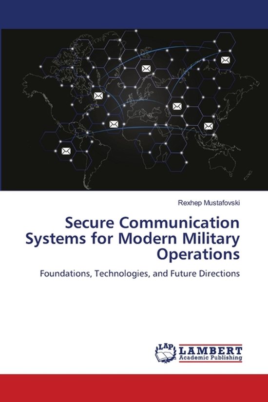Secure Communication Systems for Modern Military Operations ...