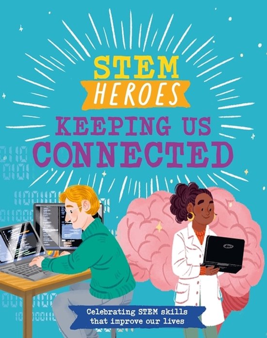 STEM Heroes- STEM Heroes: Keeping Us Connected