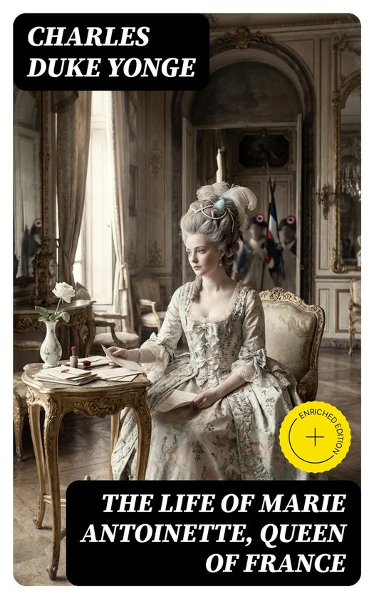 The Life of Marie Antoinette, Queen of France - cover