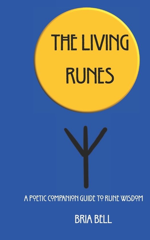 Living Rune The Living Runes, Bria Bell Sullivan | 9798245507231 | Boeken | bol