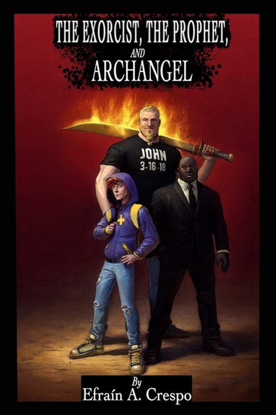 The Exorcist, the Prophet, and the Archangel - cover