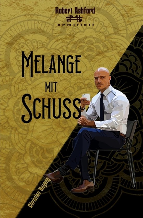Robert Ashford Ermittelt- Melange mit Schuss - cover