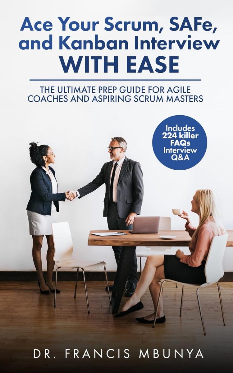 Agile Interview Voorbereiding: 224 Vragen & Antwoorden voor Scrum, SAFe en Kanban