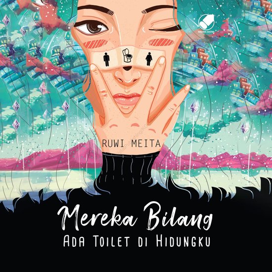 Mereka Bilang Ada Toilet di Hidungku - cover