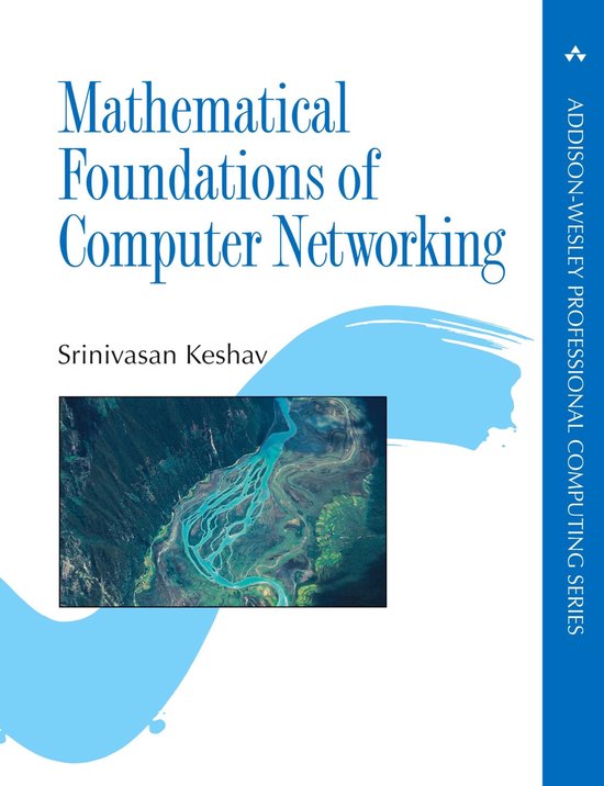 Mathematical Foundations Of Computer Networking - cover