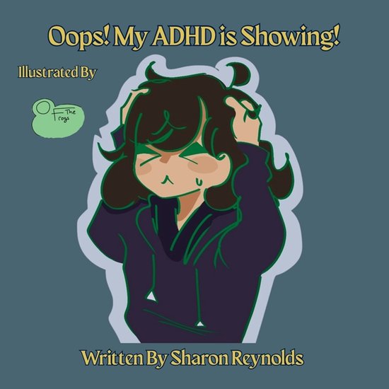 Oops! My ADHD is Showing! - cover