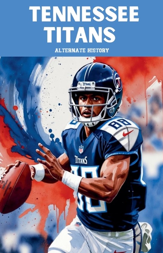 Tennessee Titans Alternate History - cover