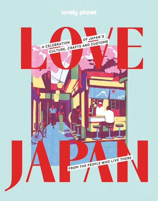 Lonely Planet- Lonely Planet Love Japan