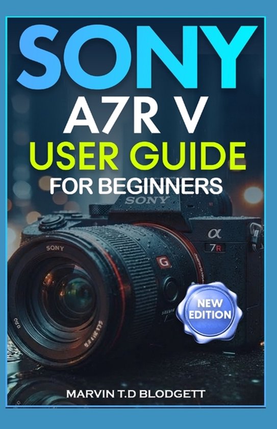 Sony A7R V User Guide for Beginners - cover