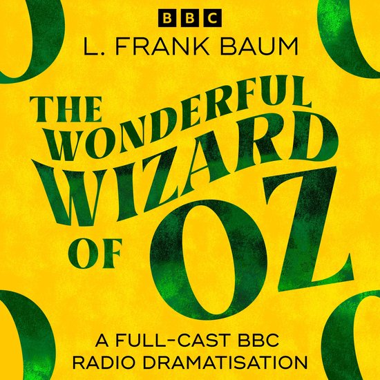 Wonderful Wizard Of Oz, The (BBC Radio 4 Saturday Play) - cover