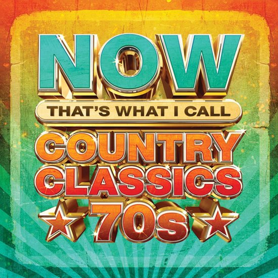 Now Country Classics 70s