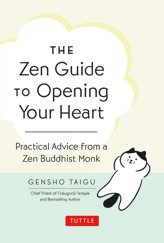 The Zen Guide to Opening Your Heart - cover