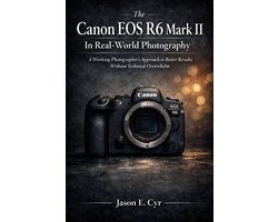 The Canon EOS R6 Mark II In Real-World Photography