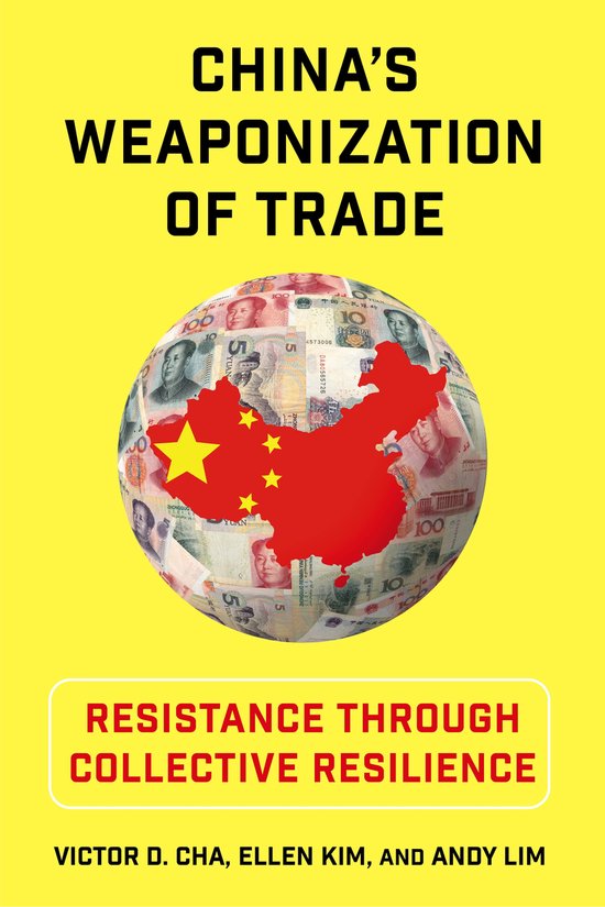 Contemporary Asia in the World- China's Weaponization of Trade