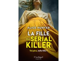 La fille du serial killer - le nouveau suspense événement par l'autrice aux millions de lecteurs