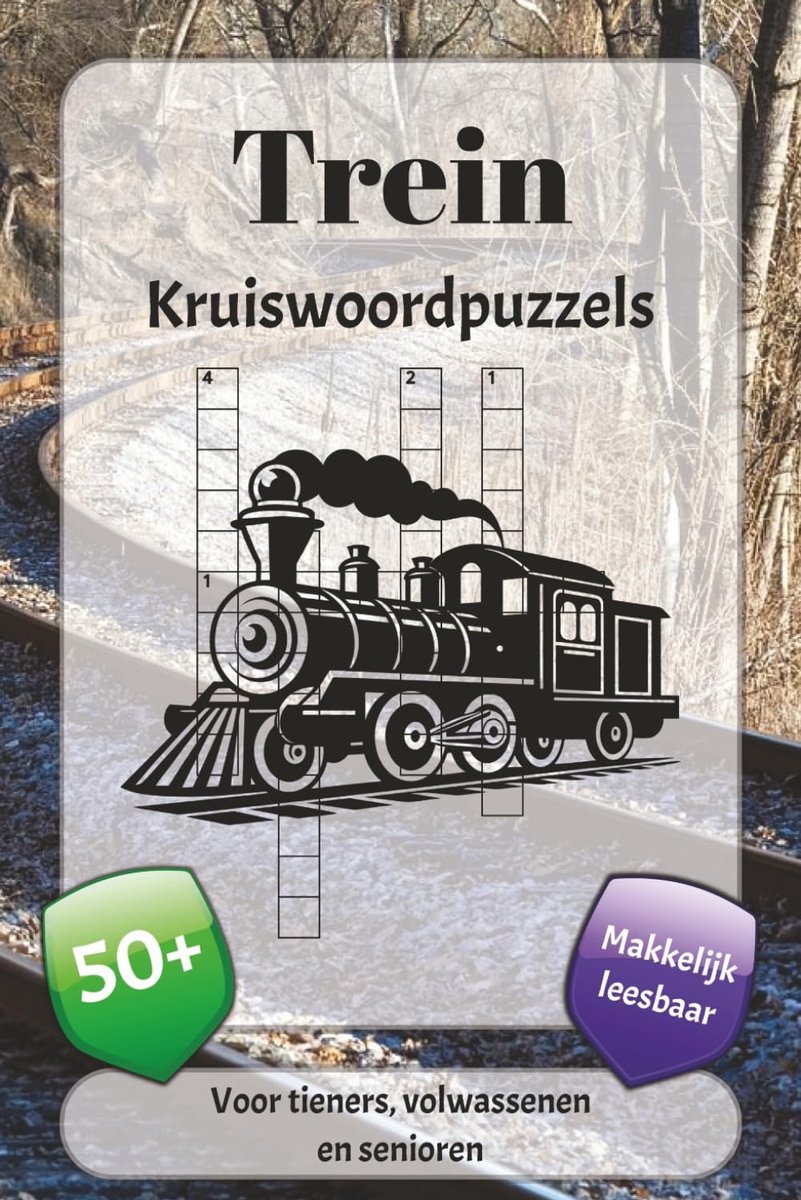 Trein Kruiswoordraadsels - Puzzelboek - Ontspanning - Thema Treinen - 6x9 Inch