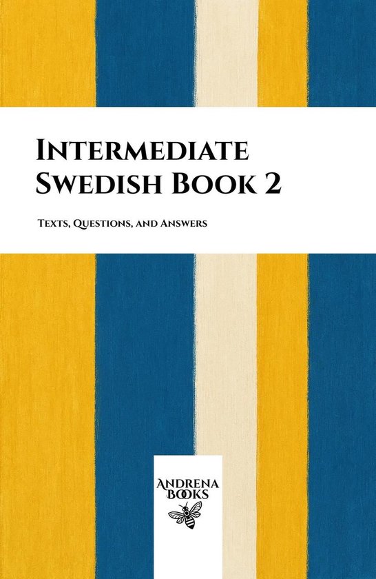 Intermediate Swedish Book 2: Texts, Questions, and Answers - cover