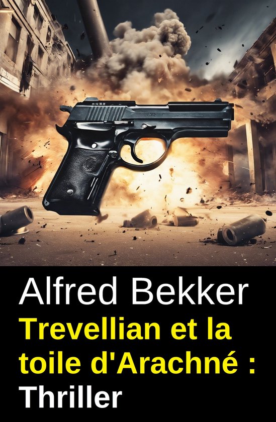 Trevellian et la toile d'Arachné : Thriller - cover