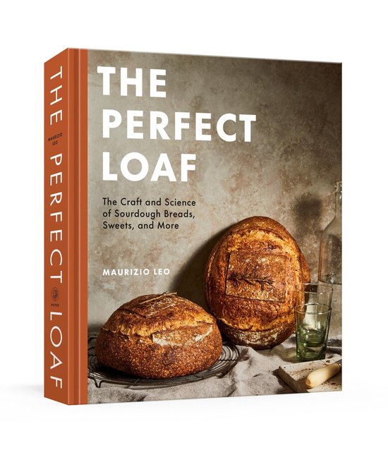 The Perfect Loaf: The Craft and Science of Sourdough Breads, ... - cover