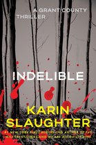 Thriller 'Indelible' de Karin Slaughter. Titre et nom en jaune, gouttes de sang, forêt sombre en arrière-plan. A Grant County Thriller.