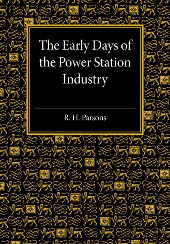 The Early Days of the Power Station Industry - cover