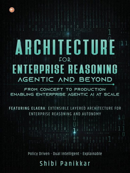 Architecture for Enterprise Reasoning - Agentic and Beyond - cover