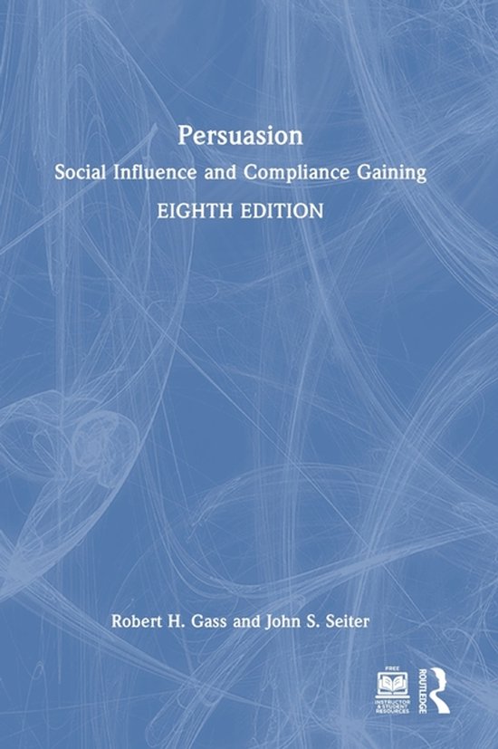 Couverture du livre Persuasion : Social Influence and Compliance Gaining, huitième édition, par Robert H. Gass et John S. Seiter.