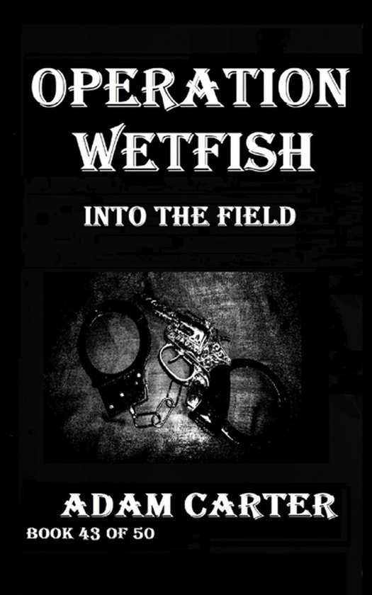 Operation Wetfish- Operation WetFish Book 43 - cover