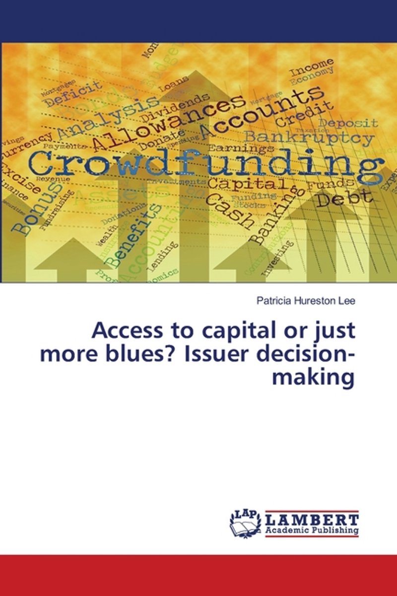 Access To Capital Or Just More Blues? Issuer Decision-making