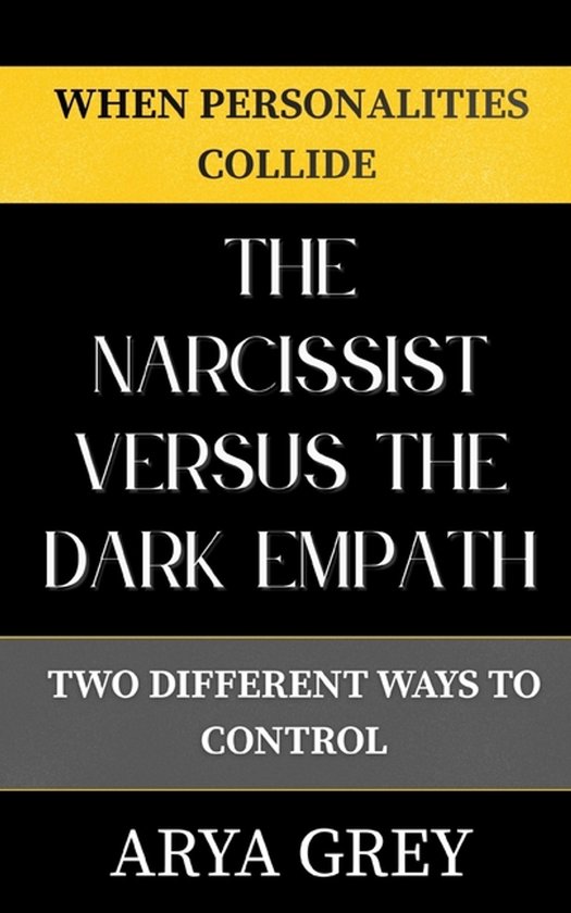 When Personalities Collide-The Narcissist vs The Dark Empath - cover
