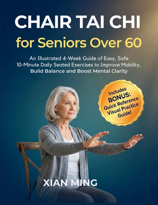 Mindful Movement Mastery- Chair Tai Chi for Seniors Over 60 - cover