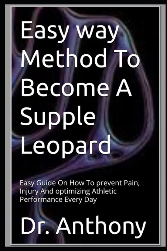 Easy way Method To Become A Supple Leopard - cover